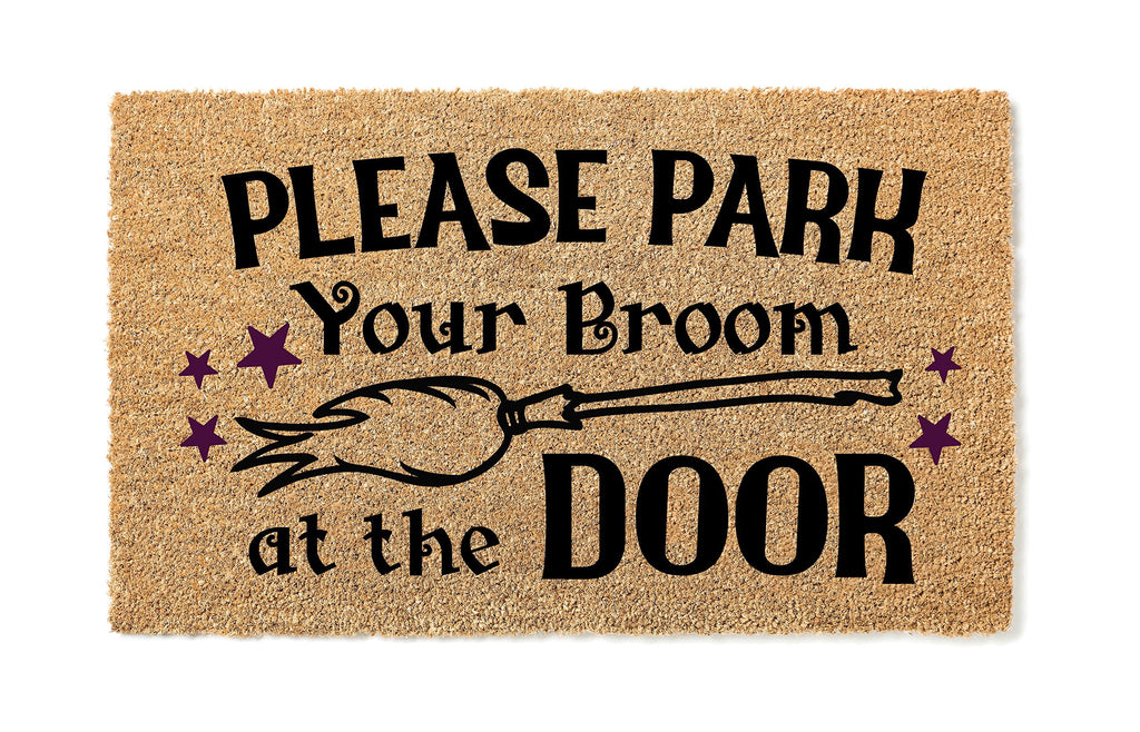 Please Park Your Broom At The Door Mat | Funny Doormat | Welcome Mat | Halloween Decor | Funny Door Mat | Home Doormat | Halloween Mat